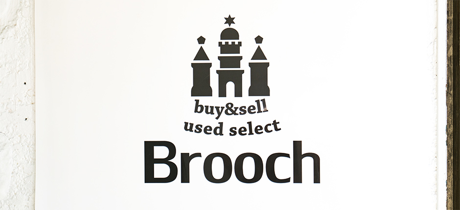 Brooch 表参道店（ブローチ）